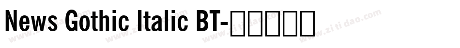 News Gothic Italic BT字体转换